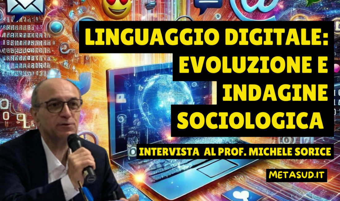 Linguaggio digitale: evoluzione e indagine sociologica. Intervista al professore Michele Sorice