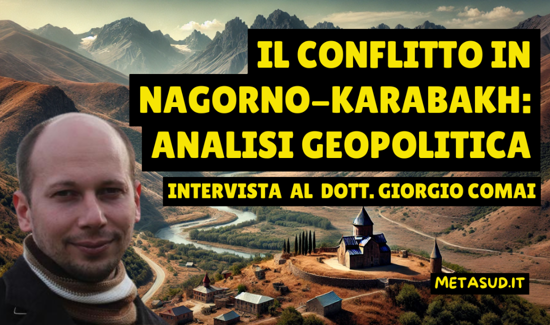 Il conflitto in Nagorno-Karabakh: analisi geopolitica. Intervista al dott. Giorgio Comai